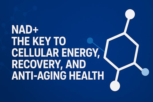 NAD+: The Key to Cellular Energy, Recovery, and Anti-Aging Health
